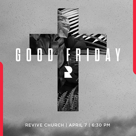 Good Friday at Revive